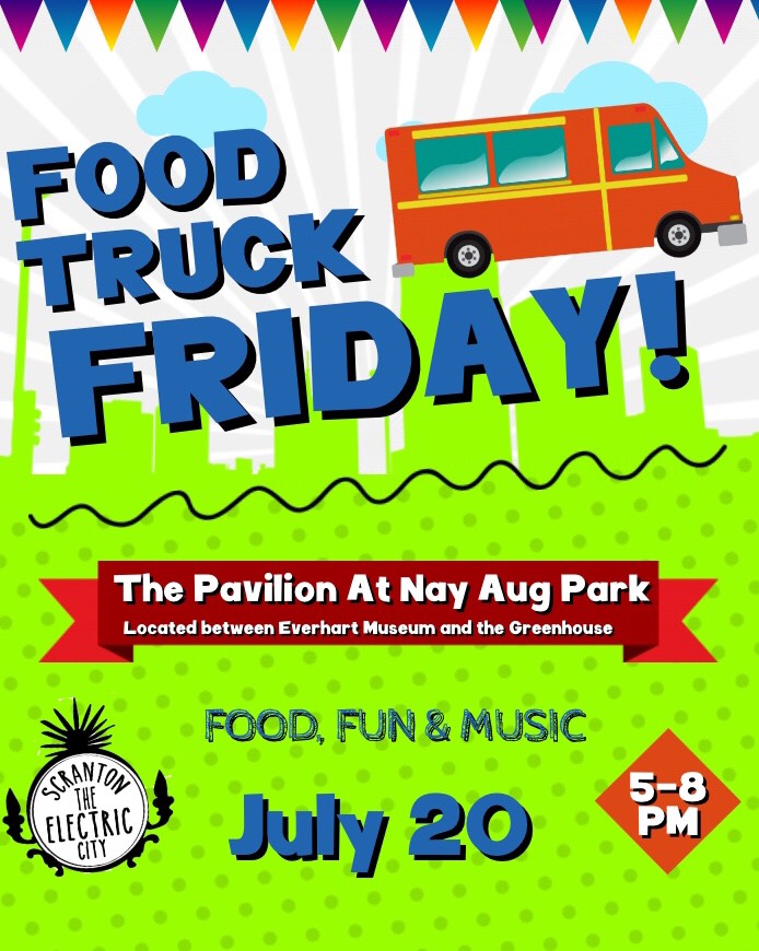 Food Truck Friday at Nay Aug Park | The Greater Scranton Chamber of ...